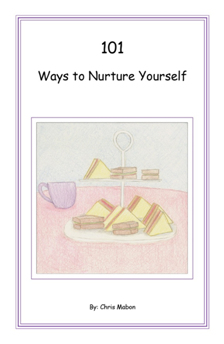 101 Ways to Nurture Yourself